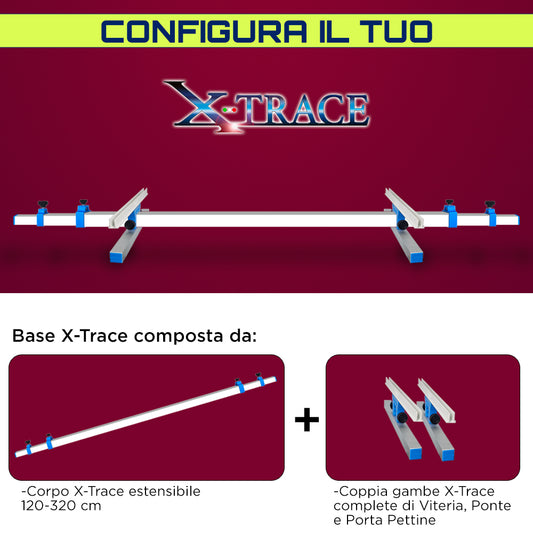 Base X-Trace 220-320 con gambe, ponti e porta pettini
